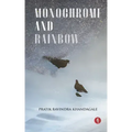 Monochrome and Rainbow: poems