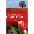 Handbook of Floriculture