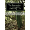 The Psychology of Lying and Detecting Lies