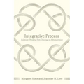 Integrative Process: Follettian Thinking from Ontology to Administration
