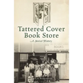 Tattered Cover Book Store: A Storied History