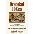 Grandad Jokes: 3000 Jokes on Trump and Other Nonsense