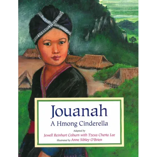 Jouanah: A Hmong Cinderella