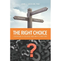 The Right Choice: Choosing a College and Why it Matters