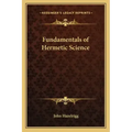 Fundamentals of Hermetic Science
