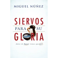 Siervos Para Su Gloria: Antes de Hacer, Tienes Que Ser