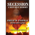 Secession: A Republic Reborn