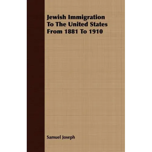 Jewish Immigration To The United States From 1881 To 1910