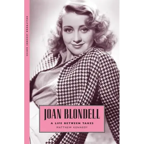 Joan Blondell: A Life Between Takes