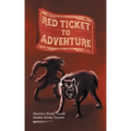 Red Ticket to Adventure