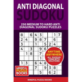 Anti Diagonal Sudoku: 250 Medium to Hard Anti Diagonal Sudoku Puzzles
