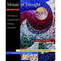 Mosaic of Thought, Second Edition: The Power of Comprehension Strategy Instruction