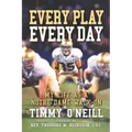 Every Play Every Day: My Life as a Notre Dame Walk-on