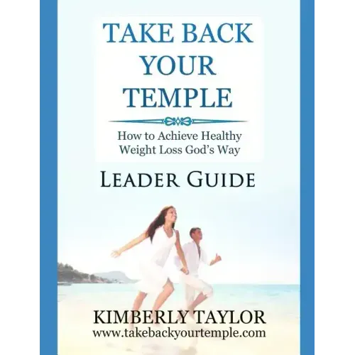 Take Back Your Temple Leader Guide