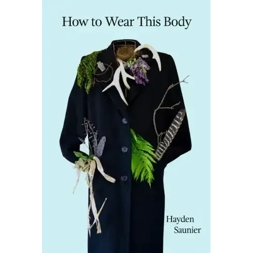 How to Wear This Body