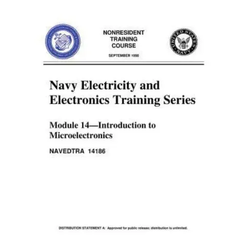 The Navy Electricity and Electronics Training Series: Module 14, by United S.Navy: Introduction To Microelectronics