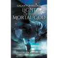 Light Of The Mortal God