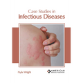 Case Studies in Infectious Diseases
