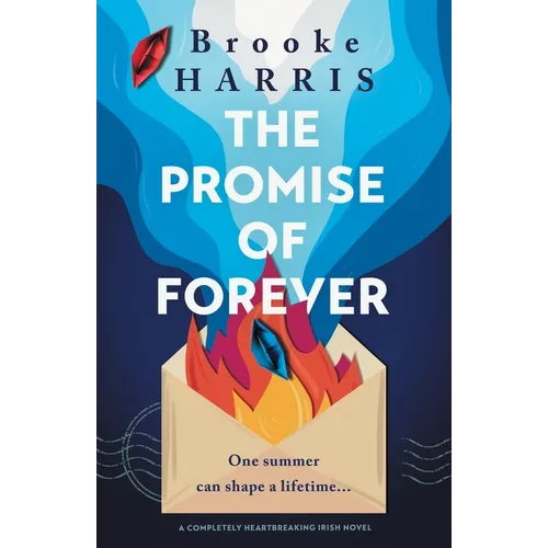 The Promise of Forever: A completely heartbreaking Irish novel