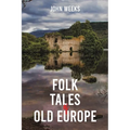 Folk Tales of Old Europe