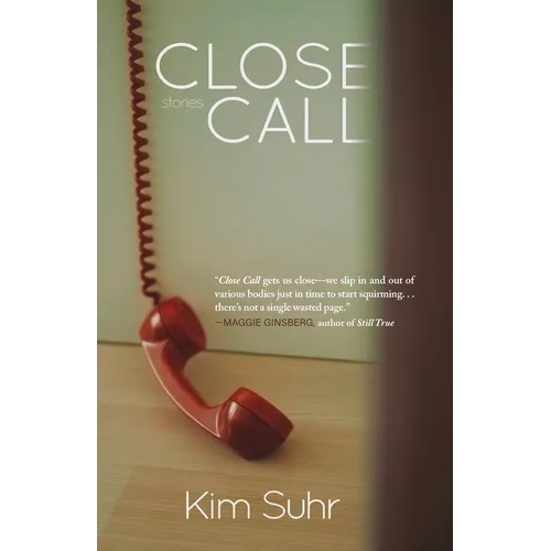 Close Call: Stories