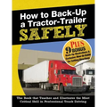 How to Back-Up a Tractor-Trailer SAFELY