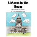A Mouse In The House: A Mouse's Perception of the Insurrection