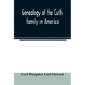 Genealogy of the Cutts family in America