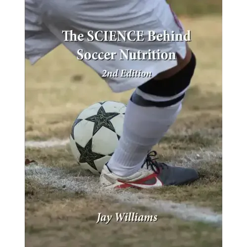 The SCIENCE Behind Soccer Nutrition