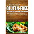 Fabulously Gluten-Free - Fish & Seafood and Sweet & Savory Breads Cookbook: Yummy Gluten-Free Ideas for Celiac Disease and Gluten Sensitivity