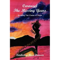 Carousel The Missing Years: Breaking The Chains of Abuse