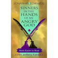 Sinners in the Hands of an Angry God,: Made Easier to Read