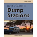 RVer's Guide to Dump Stations: A Directory of RV Dump Stations in the United States