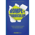 Rompe Tu Currículum: Secretos y estrategias infalibles para colocarse con éxito en el mercado laboral