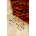 Hide in Humility: Healing to Holiness