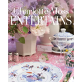 Charlotte Moss Entertains