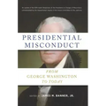 Presidential Misconduct: From George Washington to Today
