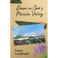 Down in God's Miracle Valley