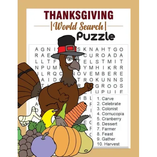 Thanksgiving Word Search Puzzle: 500 Word List Puzzles To Celebrate Thanksgiving and Fall Season I Holiday Fun and Gift for Puzzle Lovers.
