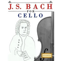 J. S. Bach for Cello: 10 Easy Themes for Cello Beginner Book