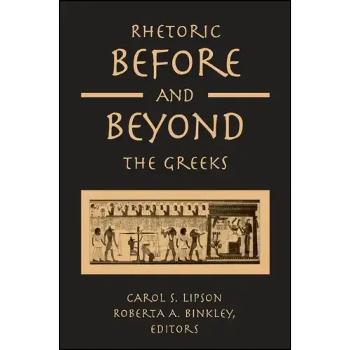 Rhetoric Before and Beyond the Greeks
