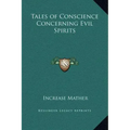 Tales of Conscience Concerning Evil Spirits