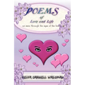 Poems of Love and Life as Seen Through the Eyes of the Heart