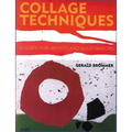 Collage Techniques: A Guide for Artists and Illustrators