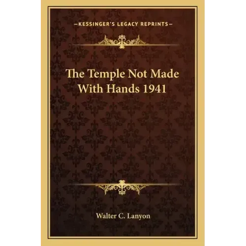 The Temple Not Made with Hands 1941