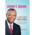 The Emerson Street Story: Race, Class, Quality of Life and Faith: In Business, Money, Politics, School, and More