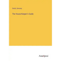 The House-Keeper's Guide