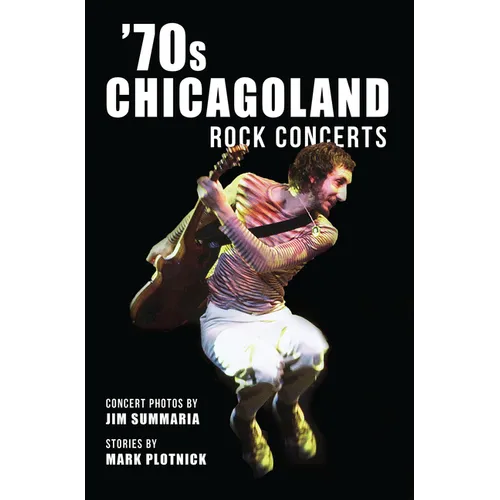 '70s Chicagoland Rock Concerts