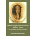 The Astrologer, the Counsellor and the Priest