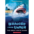 The Great White Shark (Dragged from Under #2)